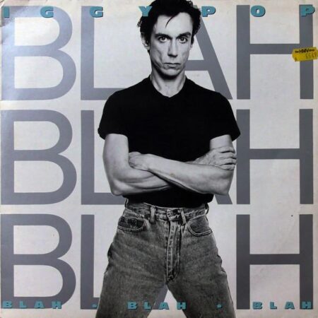 Iggy Pop Blah blah blah