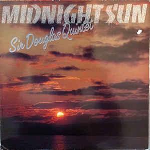 Sir Douglas Quintet Midnight sun