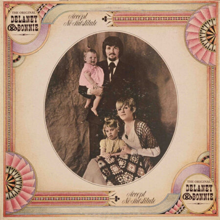 The Original Delaney & Bonnie Accept no substitute