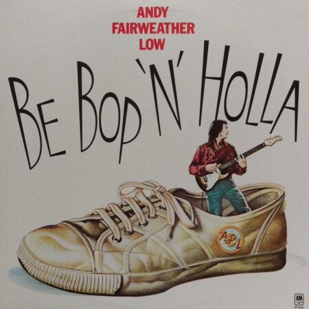 Andy Fairweather Low Be Bop Â´nÂ´Holla