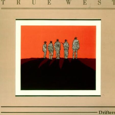 Drifters. True West