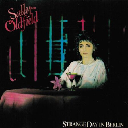 Sally Oldfield Strange day in Berlin