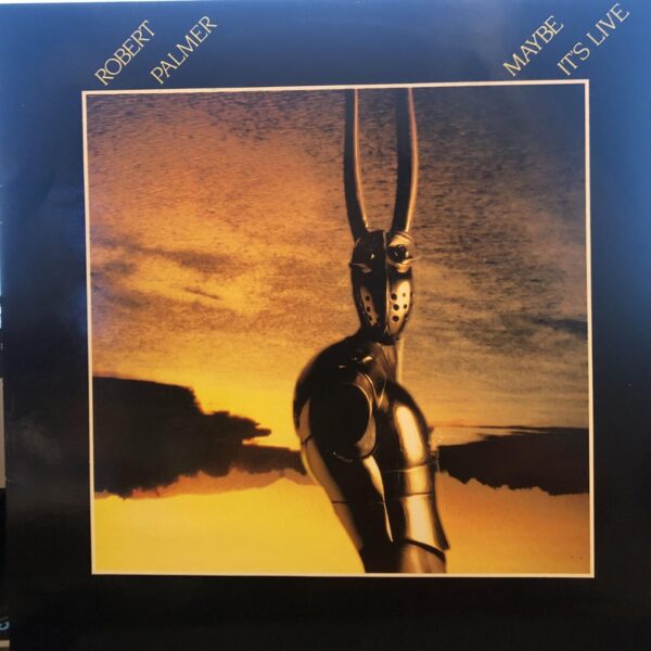 LP Robert Palmer Maybe itÂ´s live