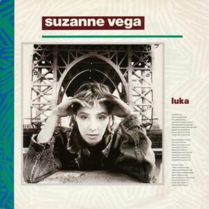 10" Suzanne Vega Luka