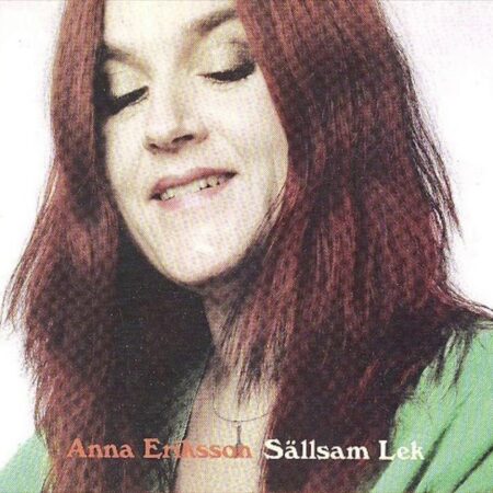 CD Anna Eriksson Sällsam lek