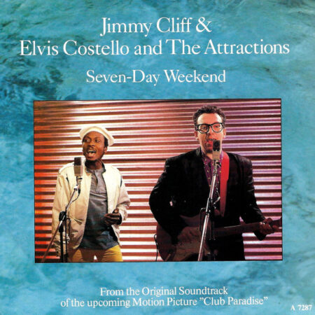 Jimmy Cliff & Elvis Costello & The Attractions Seven-day weekend