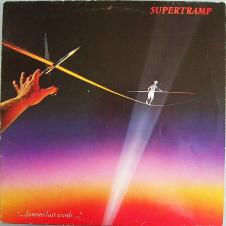 Supertramp Famous last words