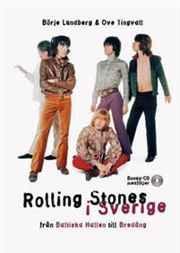 Rolling Stones i Sverige från Baltiska hallen till Bredäng