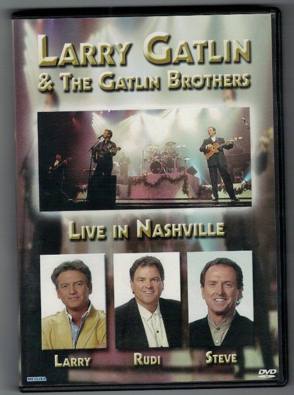Larry Gatlin & The Gatlin Brothers â€ŽLive In Nashville