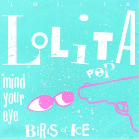 Lolita Pop Mind your eye