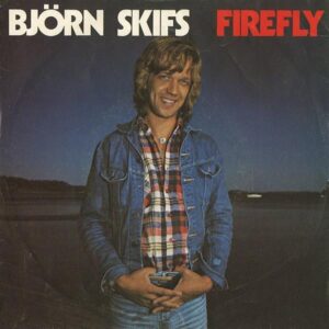 Björn Skifs. Firefly