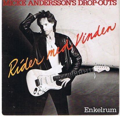 Micke Anderssons Drop-out. Rider med vinden