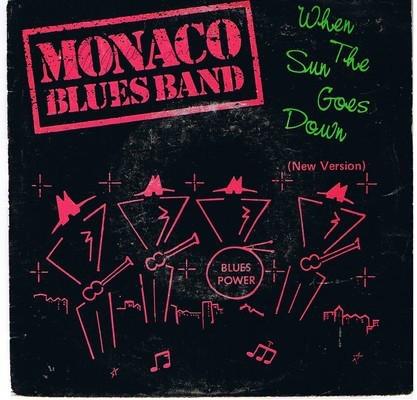 Monaco Blues Band When the sun goes down