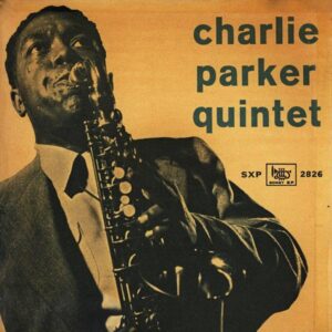 Charlie Parker Quintet Bongo Bop