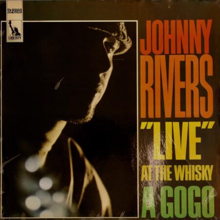 LP Johnny Rivers Live at the Whiskey a go go