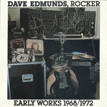 Dave Edmunds Rocker. Early works. 1968/1972