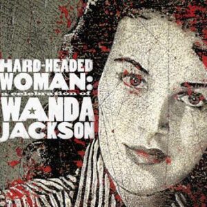 CD A hard-headed woman. A celebration of Wanda Jackson