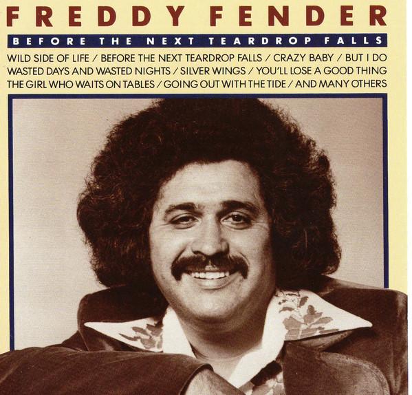 CD Freddy Fender. Before the next teardrop falls