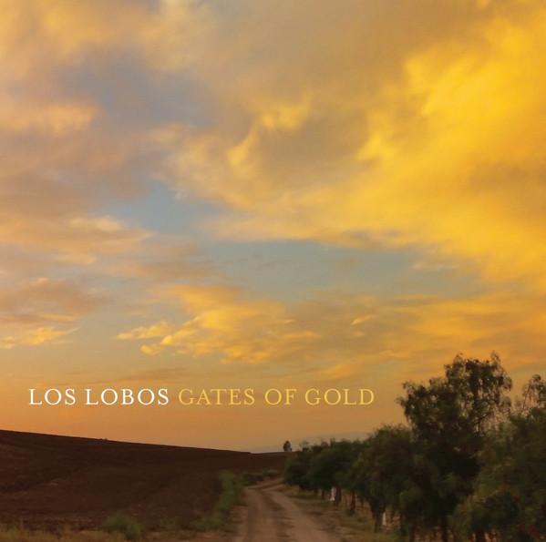 CD. Los Lobos Gates of gold