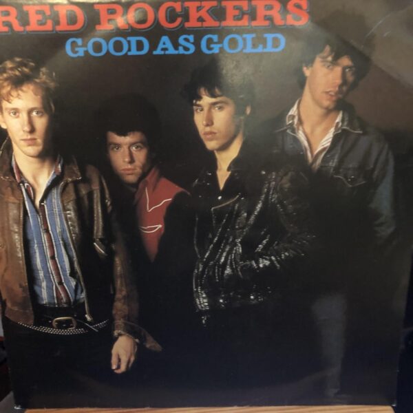 Red Rockers. Good as gold