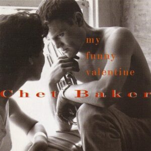 CD Chet Baker. My funny Valentine
