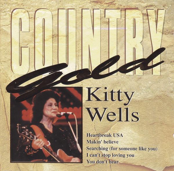 CD Kitty Wells. Country Gold