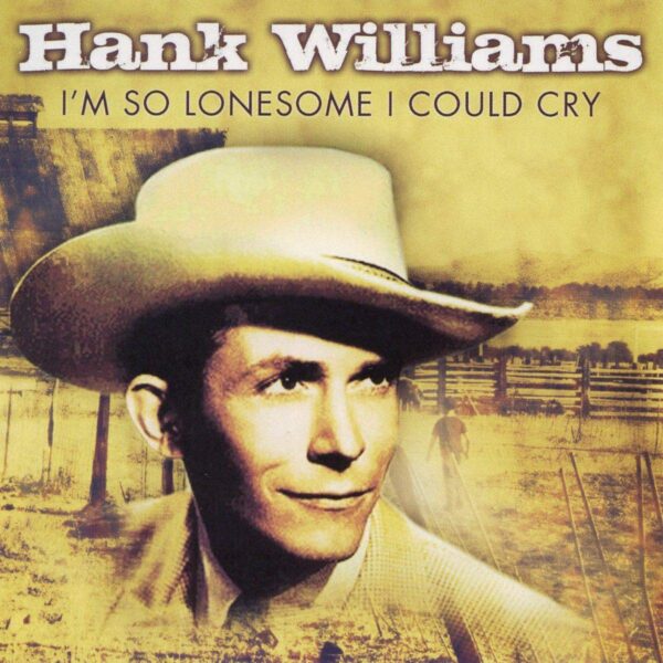 CD Hank Williams IÂ´m so lonesome I could cry