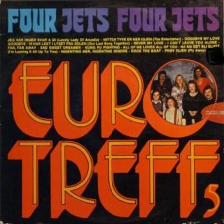 Four Jetts. Euro Treff 5