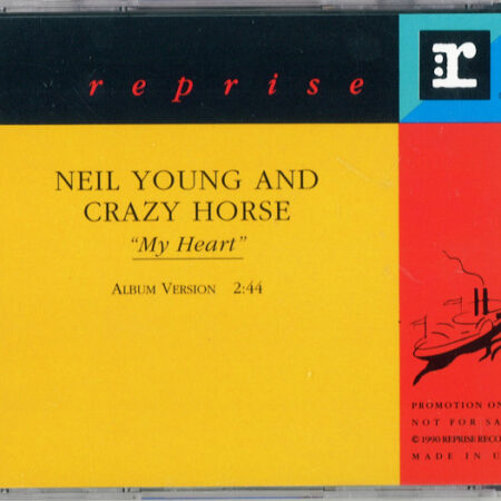 CD-singel Neil Young & Crazy Horse My Heart