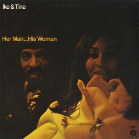 Ike & Tina Turner Her man...His woman