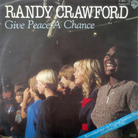 Randy Crawford Give peace a chance/DonÂ´t come knocking
