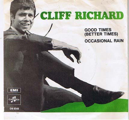 Cliff Richard Good times (Better times)/Occasional rain