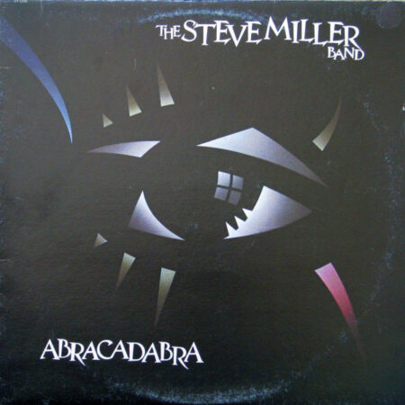 Steve Miller Band Abracadabra