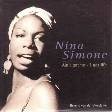 CD-singel Nina Simone AinÂ´t got no - I got life