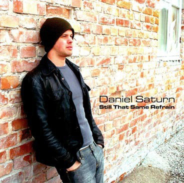 CD Daniel Saturn â€Ž- Still That Same Refrain