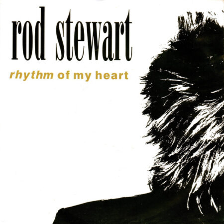 Rod Stewart Rythm of my heart/Moment of glory
