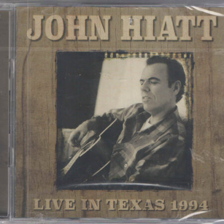 CD John Hiatt Live in Texas