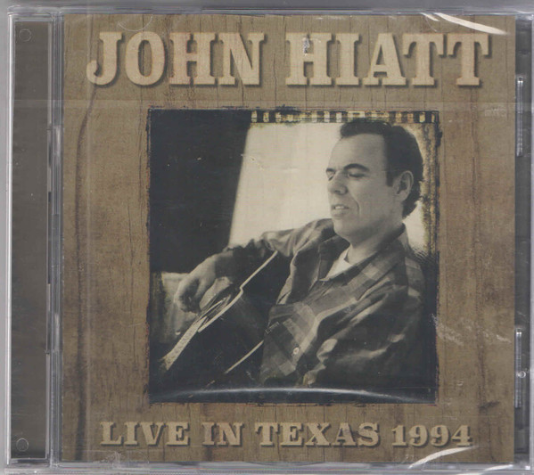 CD John Hiatt Live in Texas