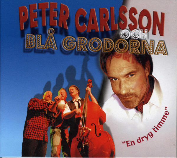 CD Peter Carlsson och Blå Grodorna En dryg timme