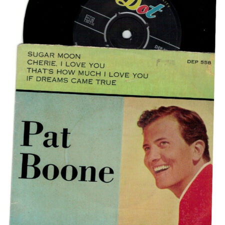 EP Pat Boone Sugar moon Cherie I Love you ThatÂ´s how much I love you If dreams