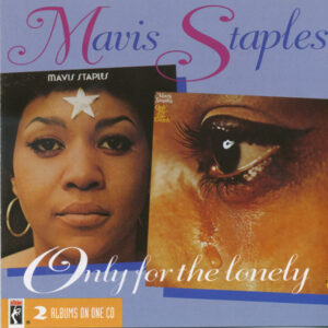CD Mavis Staples/Only for the lonely