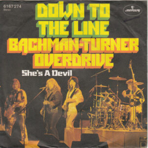 Bachman Turner Overdrive Down to the line