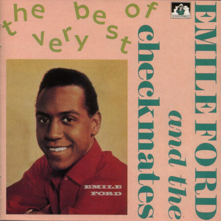 The Very Best of Emile Ford and the Checkmates