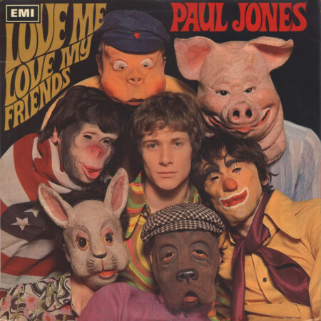 Paul Jones Love me Love my friends