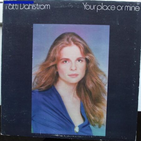 Patti Dahlstrom â€Ž- Your Place Or Mine