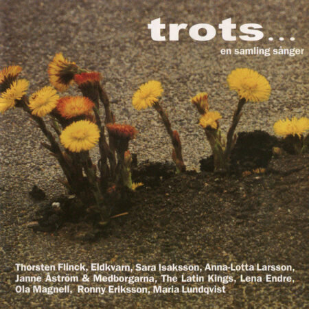 CD Trots - en samling sånger
