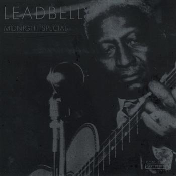 CD Leadbelly Midnight special 1935-44