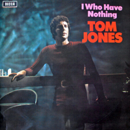 LP Tom Jones i who have nothing