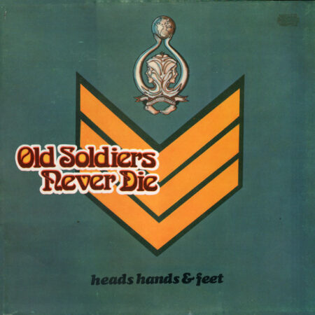 Heads, Hand & Feet Old Soldiers never die