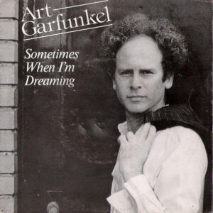 Art Garfunkel Sometimes when I'm dreaming
